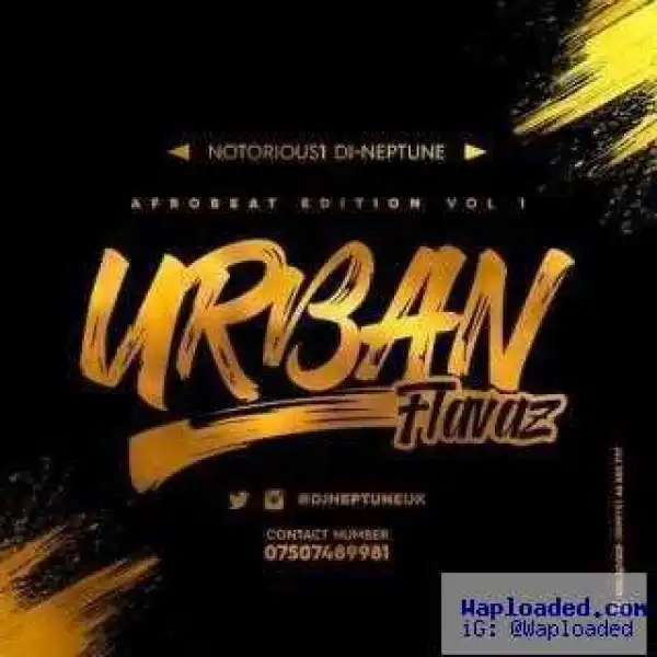 Dj Neptune UK - Urban Flavaz (Afrobeat Edition Vol.1)